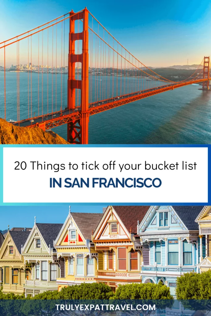 20 things to tick off your bucket list in san francisco