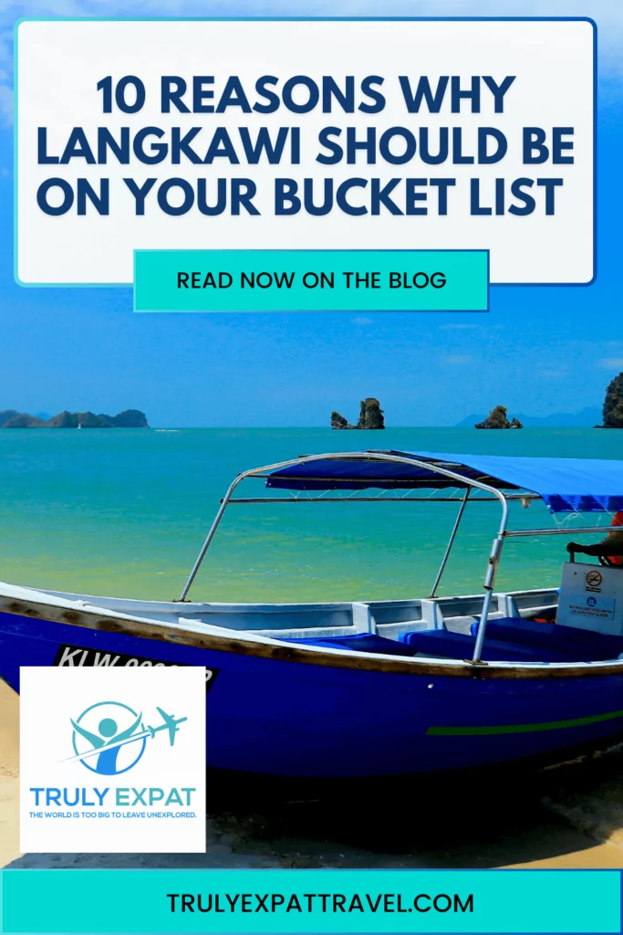 10 reasons why Langkawi should be on your bucket list 