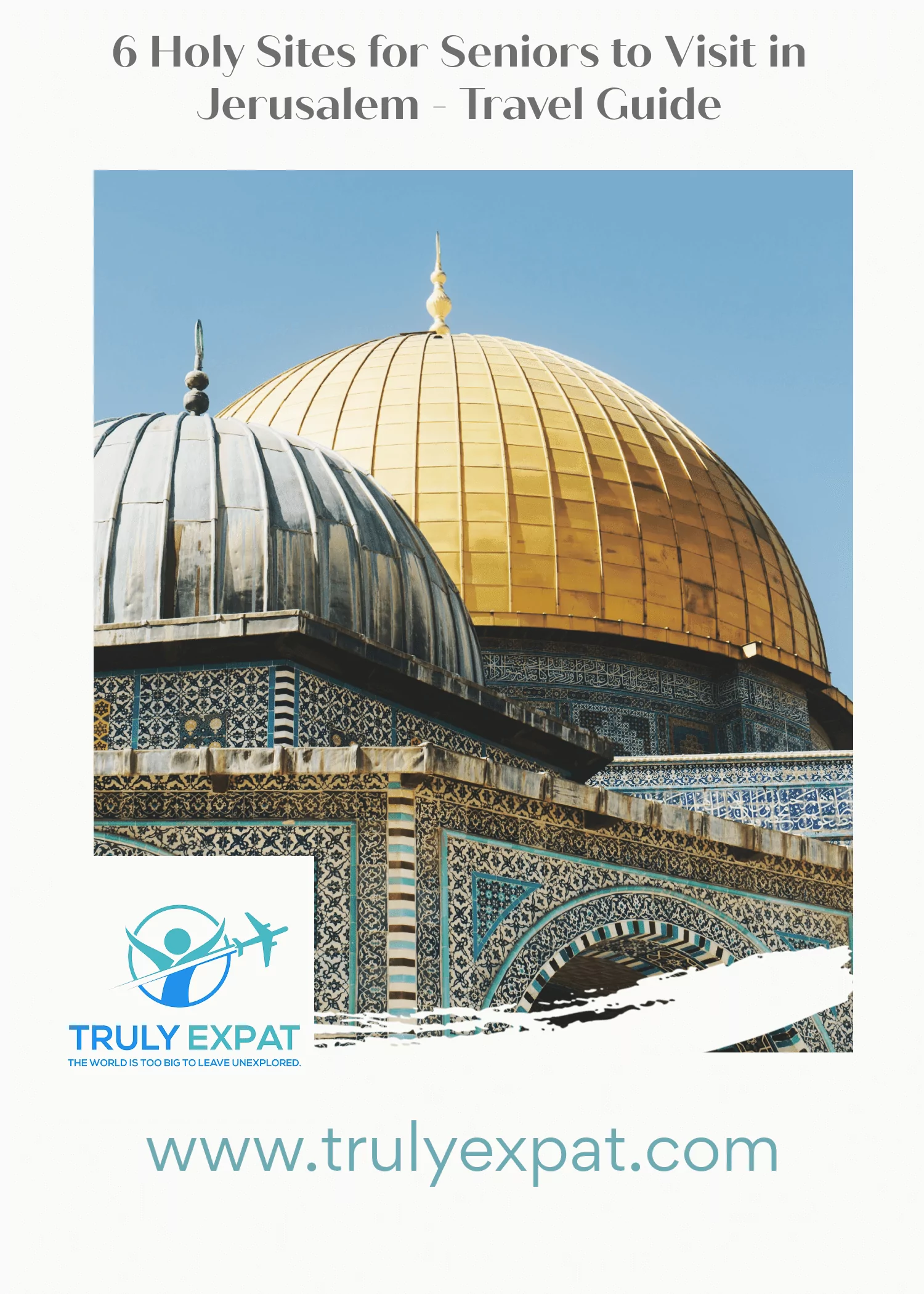 6 Holy sites for seniors to visit erusalem 