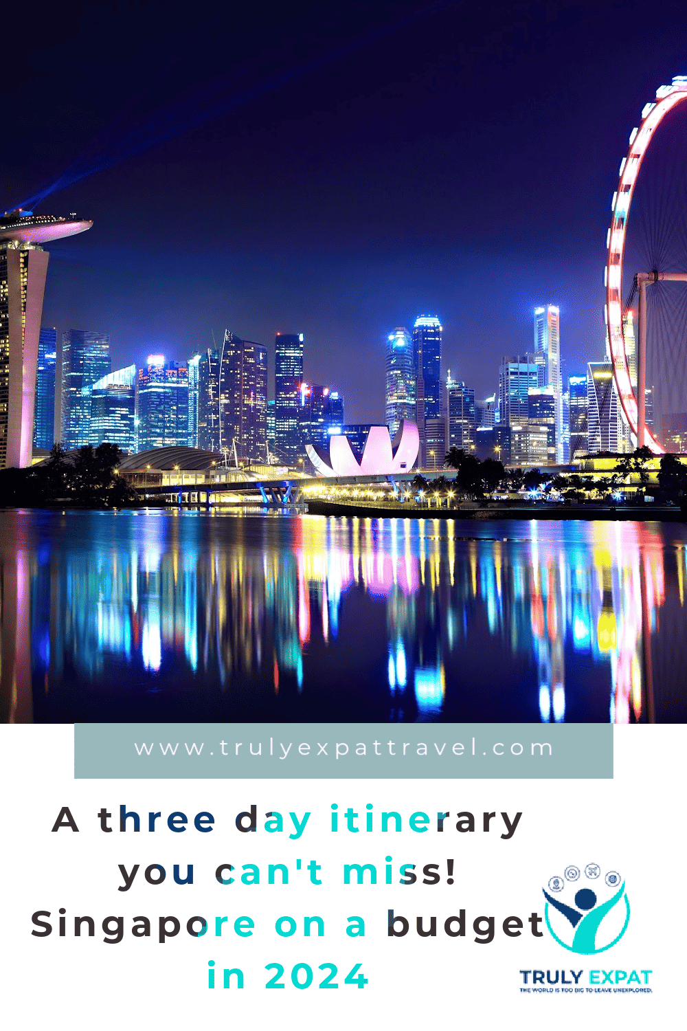 A three day itinerary you can't miss! Singapore on a budget in 2024