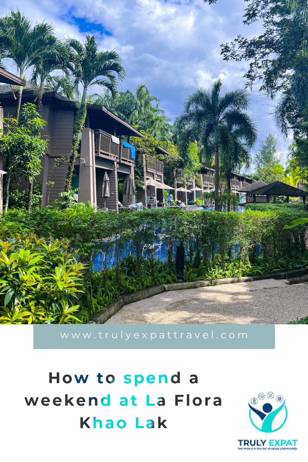 How to spend a weekend at La Flora Khao Lak