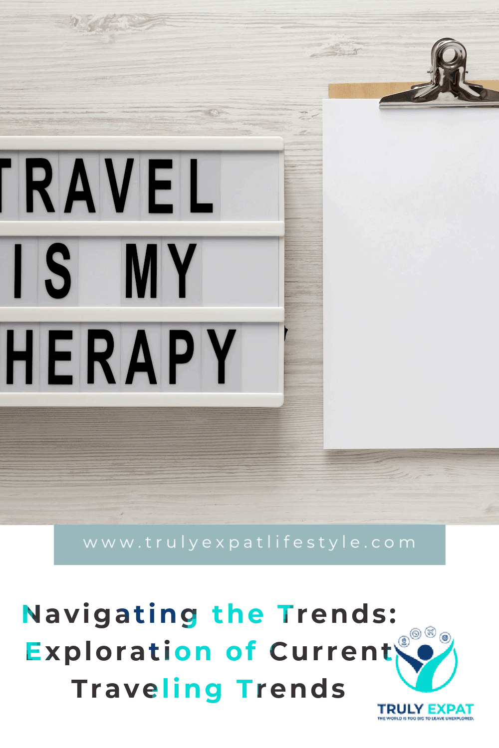 Navigating the Trends: Exploration of Current Traveling Trends