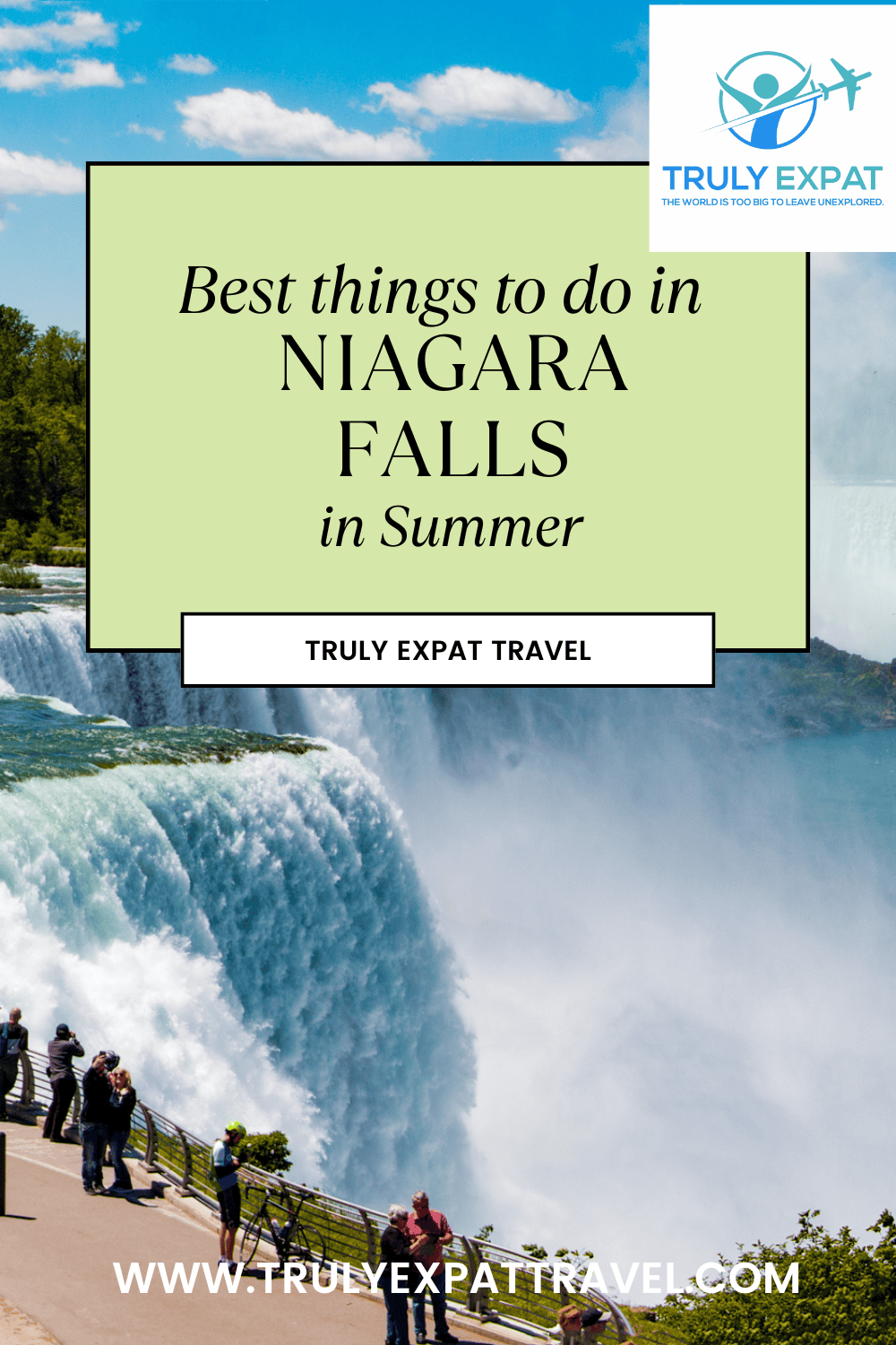 Best Things to Do in Niagara Falls in Summer - Truly Expat Travel