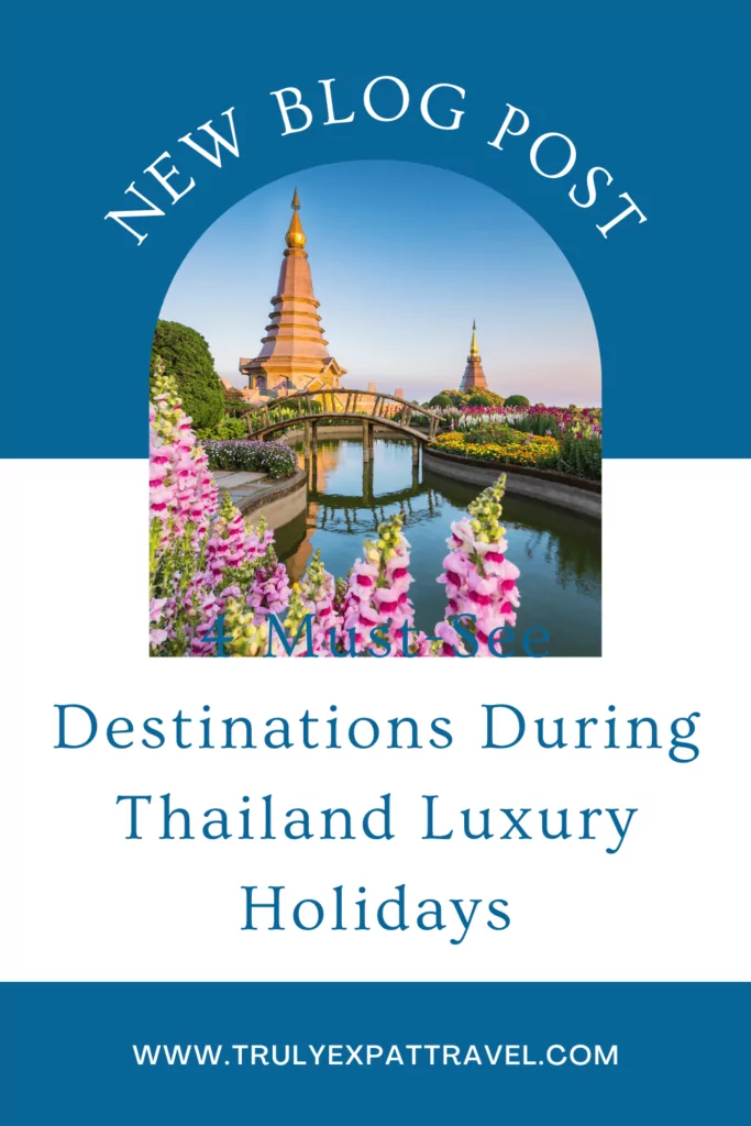 destinations during thailand luxury holiday