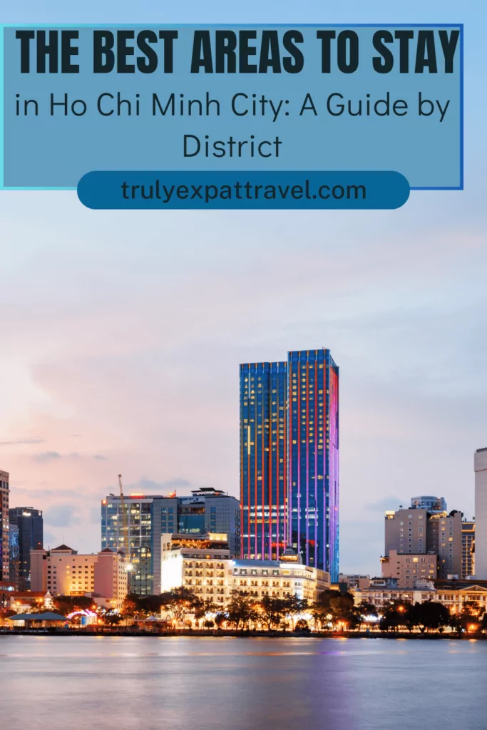 The best areas to stay in Ho Chi Minh City