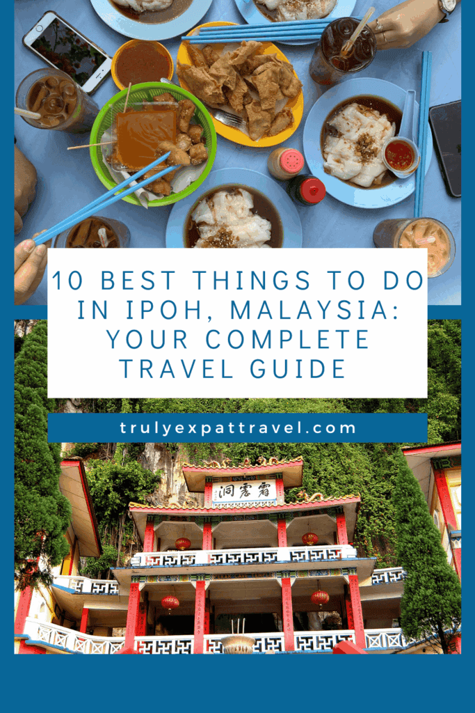 ipoh, things to do in Ipoh, spending a day in Ipoh