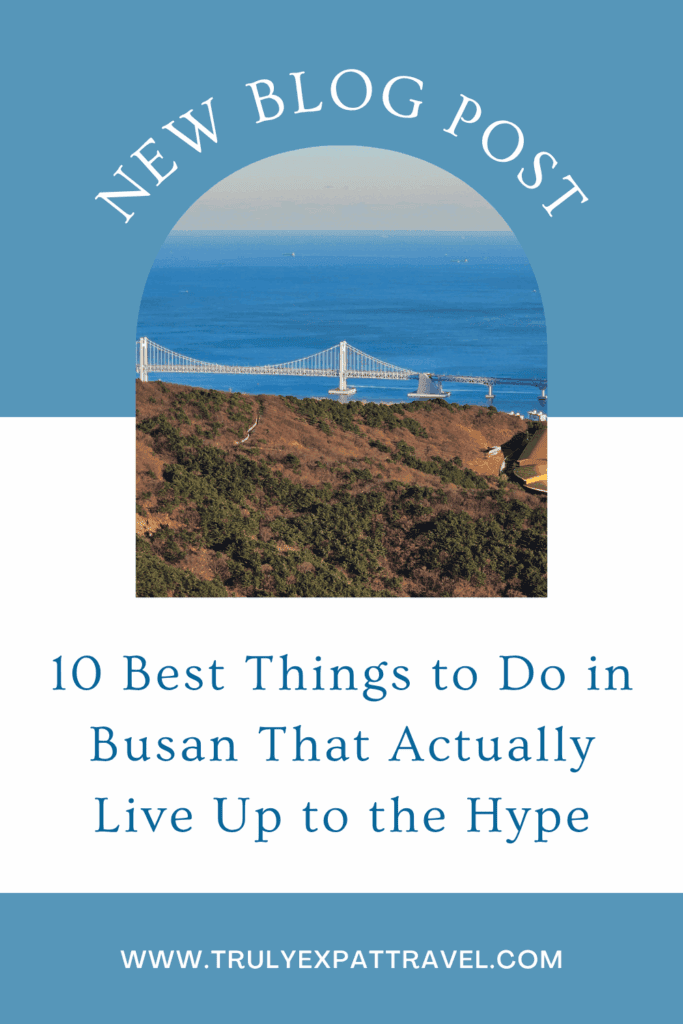10 best things to do in Bussan that actually live up to the hype