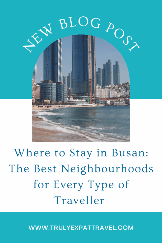 where to stay in Busan- the best neighbourhoods for every type of traveller 